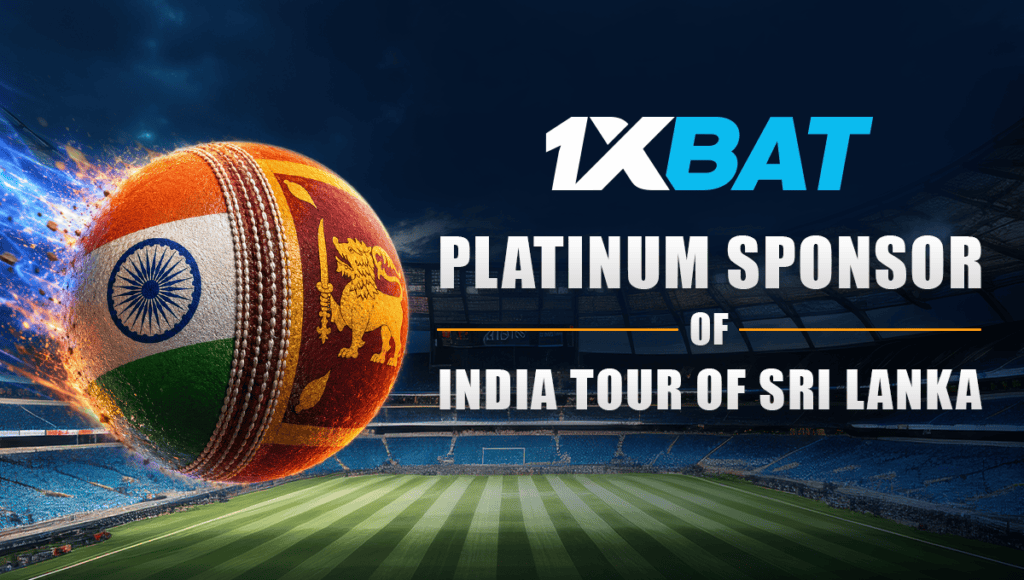 1xBat Named Platinum Sponsor of India’s Tour of Sri Lanka 1xBat Named Platinum Sponsor of India Tour of Sri Lanka