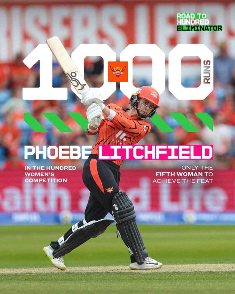 Phoebe Litchfield Becomes Fifth to Reach 1,000 Runs in The Hundred
