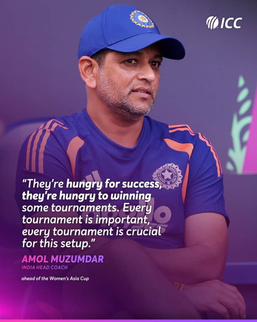 Amol Muzumdar Says India Women Hungry for Asia Cup and Asian Games Success